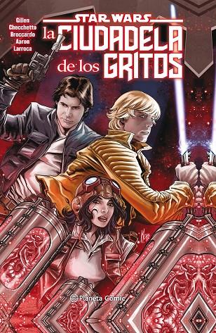 STAR WARS LA CIUDADELA DE LOS GRITOS (TOMO) | 9788491737988 | GILLEN, KIERON/LARROCA, SALVADOR/AARON, JASON | Llibreria Ombra | Llibreria online de Rubí, Barcelona | Comprar llibres en català i castellà online