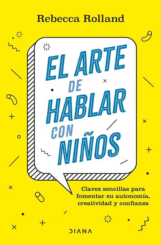 EL ARTE DE HABLAR CON NIÑOS | 9788411190787 | ROLLAND, REBECCA | Llibreria Ombra | Llibreria online de Rubí, Barcelona | Comprar llibres en català i castellà online