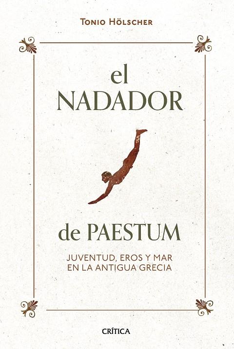 EL NADADOR DE PAESTUM | 9788491994480 | HÖLSCHER, TONIO | Llibreria Ombra | Llibreria online de Rubí, Barcelona | Comprar llibres en català i castellà online