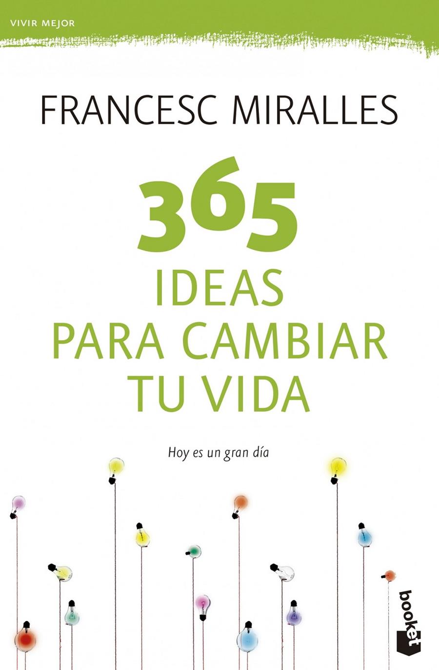 365 IDEAS PARA CAMBIAR TU VIDA  | 9788408123798 | FRANCESC MIRALLES | Llibreria Ombra | Llibreria online de Rubí, Barcelona | Comprar llibres en català i castellà online