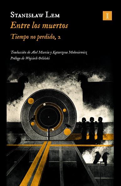 ENTRE LOS MUERTOS | 9788419581419 | LEM, STANISLAW | Llibreria Ombra | Llibreria online de Rubí, Barcelona | Comprar llibres en català i castellà online