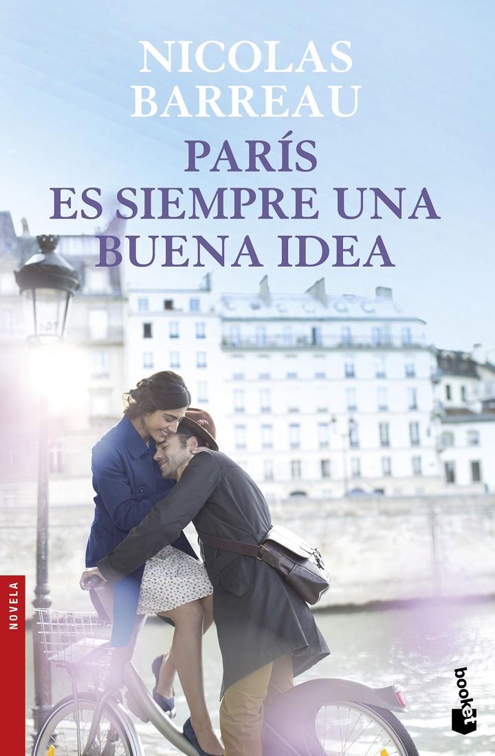 PARÍS ES SIEMPRE UNA BUENA IDEA | 9788467049206 | NICOLAS BARREAU | Llibreria Ombra | Llibreria online de Rubí, Barcelona | Comprar llibres en català i castellà online