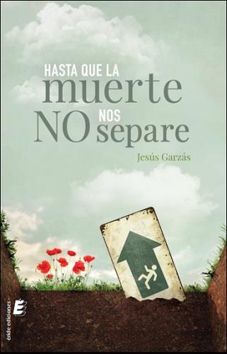 HASTA QUE LA MUERTE NO NOS SEPARE | 9788418848056 | GARZÁS, JESÚS | Llibreria Ombra | Llibreria online de Rubí, Barcelona | Comprar llibres en català i castellà online