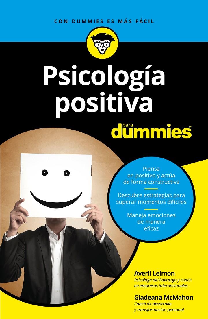 PSICOLOGÍA POSITIVA PARA DUMMIES | 9788432903748 | LEIMON, AVERIL/MCMAHON, GLADEANA | Llibreria Ombra | Llibreria online de Rubí, Barcelona | Comprar llibres en català i castellà online