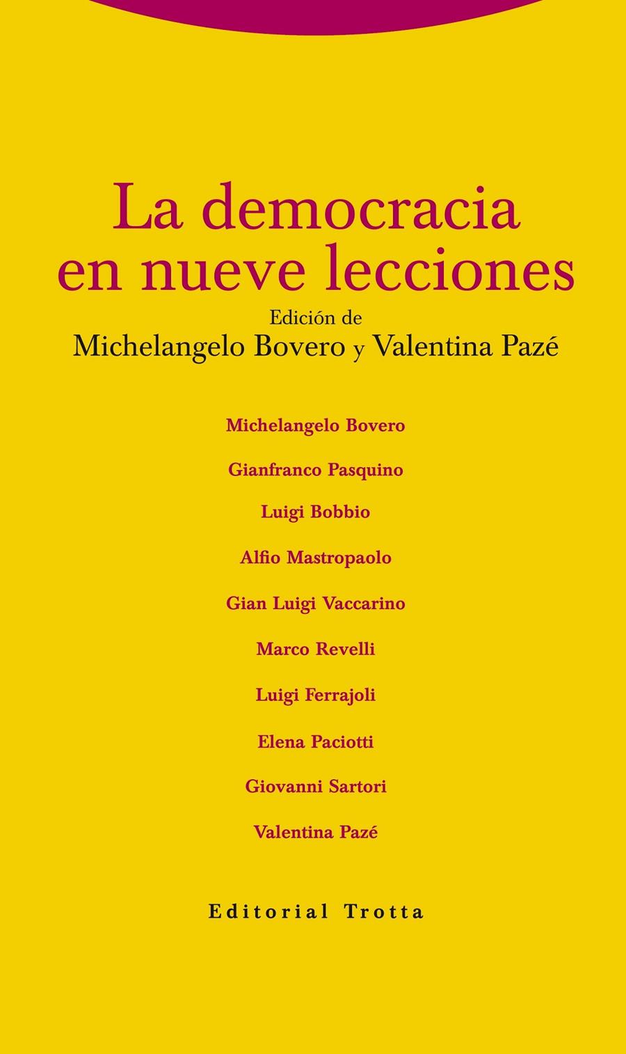 LA DEMOCRACIA EN NUEVE LECCIONES | 9788498795257 | BOVERO, MICHELANGELO/PAZÉ, VALENTINA (EDS.) | Llibreria Ombra | Llibreria online de Rubí, Barcelona | Comprar llibres en català i castellà online