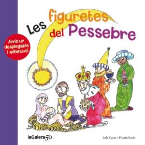 LES FIGURETES DEL PESSEBRE | 9788424647858 | LOLA CASAS - PILARIN BAYES | Llibreria Ombra | Llibreria online de Rubí, Barcelona | Comprar llibres en català i castellà online