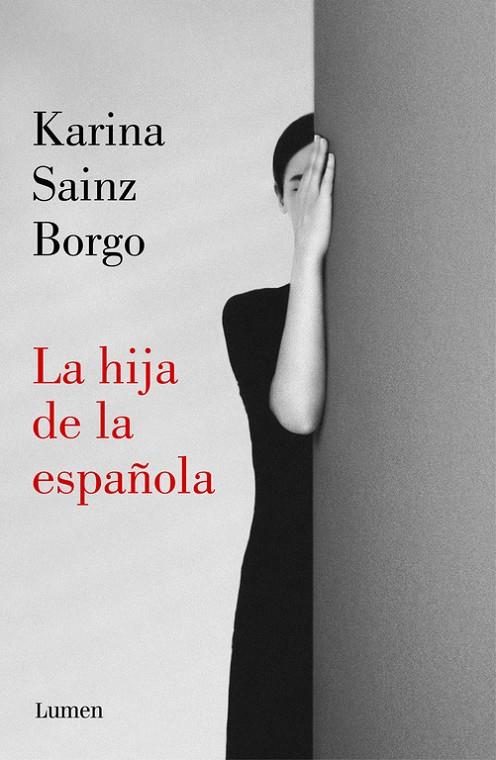 LA HIJA DE LA ESPAÑOLA | 9788426406941 | SAINZ BORGO, KARINA | Llibreria Ombra | Llibreria online de Rubí, Barcelona | Comprar llibres en català i castellà online