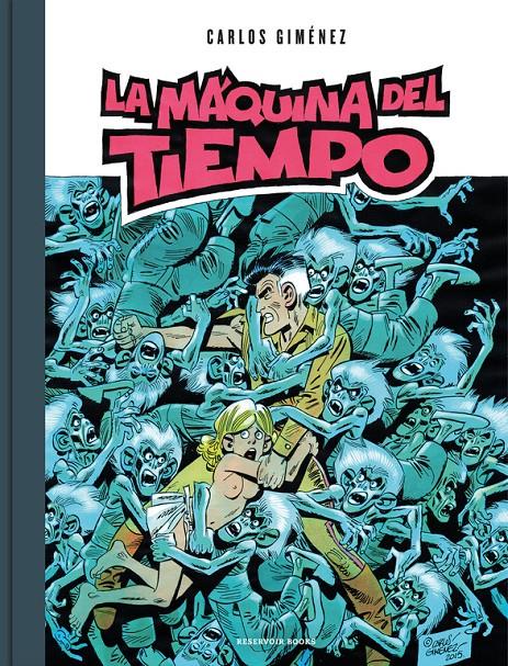 LA MÁQUINA DEL TIEMPO | 9788416709892 | CARLOS GIMÉNEZ | Llibreria Ombra | Llibreria online de Rubí, Barcelona | Comprar llibres en català i castellà online