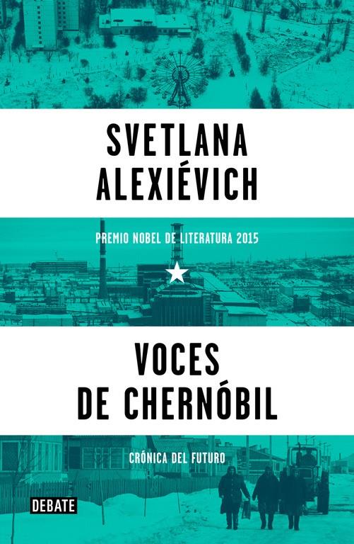 VOCES DE CHERNÓBIL | 9788499926261 | ALEXIÉVICH,SVETLANA | Llibreria Ombra | Llibreria online de Rubí, Barcelona | Comprar llibres en català i castellà online