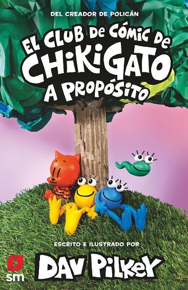 CHI.3 CHIKIGATO. A PROPOSITO | 9788419102317 | PILKEY, DAV | Llibreria Ombra | Llibreria online de Rubí, Barcelona | Comprar llibres en català i castellà online