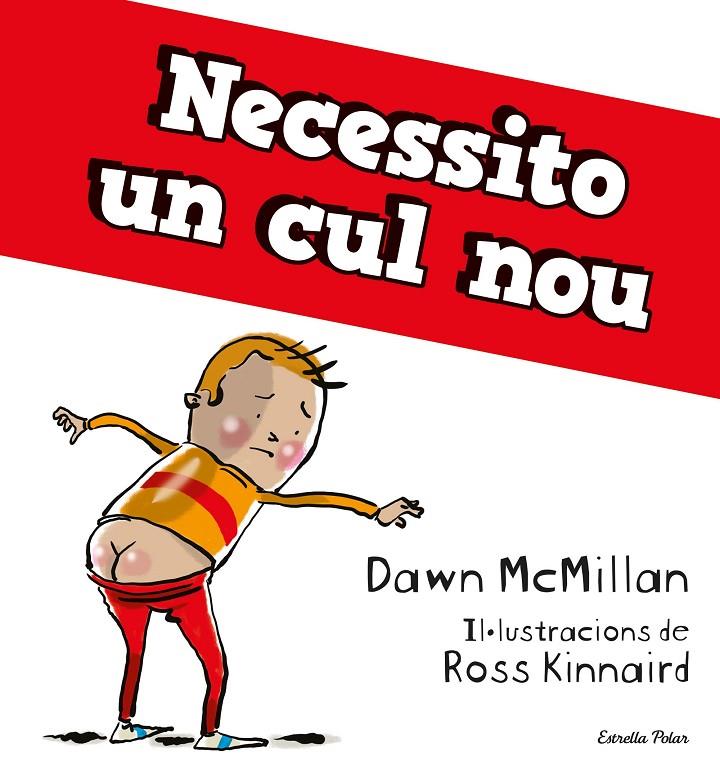 NECESSITO UN CUL NOU | 9788413894713 | MCMILLAN, DAWN | Llibreria Ombra | Llibreria online de Rubí, Barcelona | Comprar llibres en català i castellà online