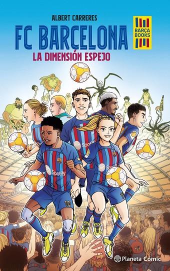 FC BARCELONA. LA DIMENSIÓN ESPEJO | 9788416401383 | CARRERES, ALBERT | Llibreria Ombra | Llibreria online de Rubí, Barcelona | Comprar llibres en català i castellà online