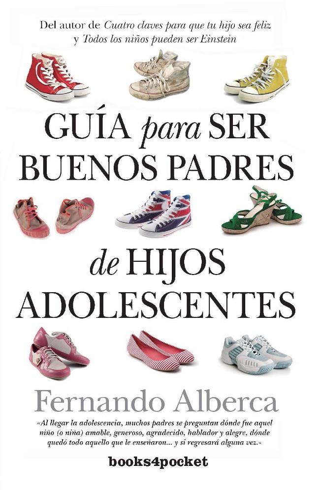 GUÍA PARA SER BUENOS PADRES DE HIJOS ADOLESCENTES | 9788415870302 | FERNANDO ALBERCA | Llibreria Ombra | Llibreria online de Rubí, Barcelona | Comprar llibres en català i castellà online