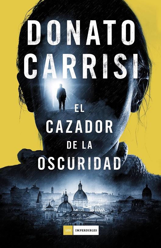 EL CAZADOR DE LA OSCURIDAD | 9788416261871 | CARRISI, DONATO | Llibreria Ombra | Llibreria online de Rubí, Barcelona | Comprar llibres en català i castellà online