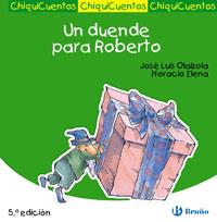 UN DUENDE PARA ROBERTO | 9788421697214 | OLAIZOLA, JOSÉ LUIS | Llibreria Ombra | Llibreria online de Rubí, Barcelona | Comprar llibres en català i castellà online