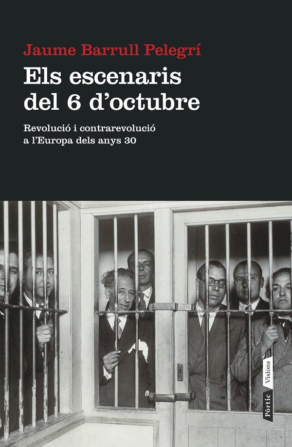 ELS ESCENARIS DEL 6 D'OCTUBRE REVOLUCIO I CONTRAREVOLUCIO A L'EUROPA DELS ANYS 30 | 9788498093087 | JAUME BARRULL PELEGRÍ | Llibreria Ombra | Llibreria online de Rubí, Barcelona | Comprar llibres en català i castellà online