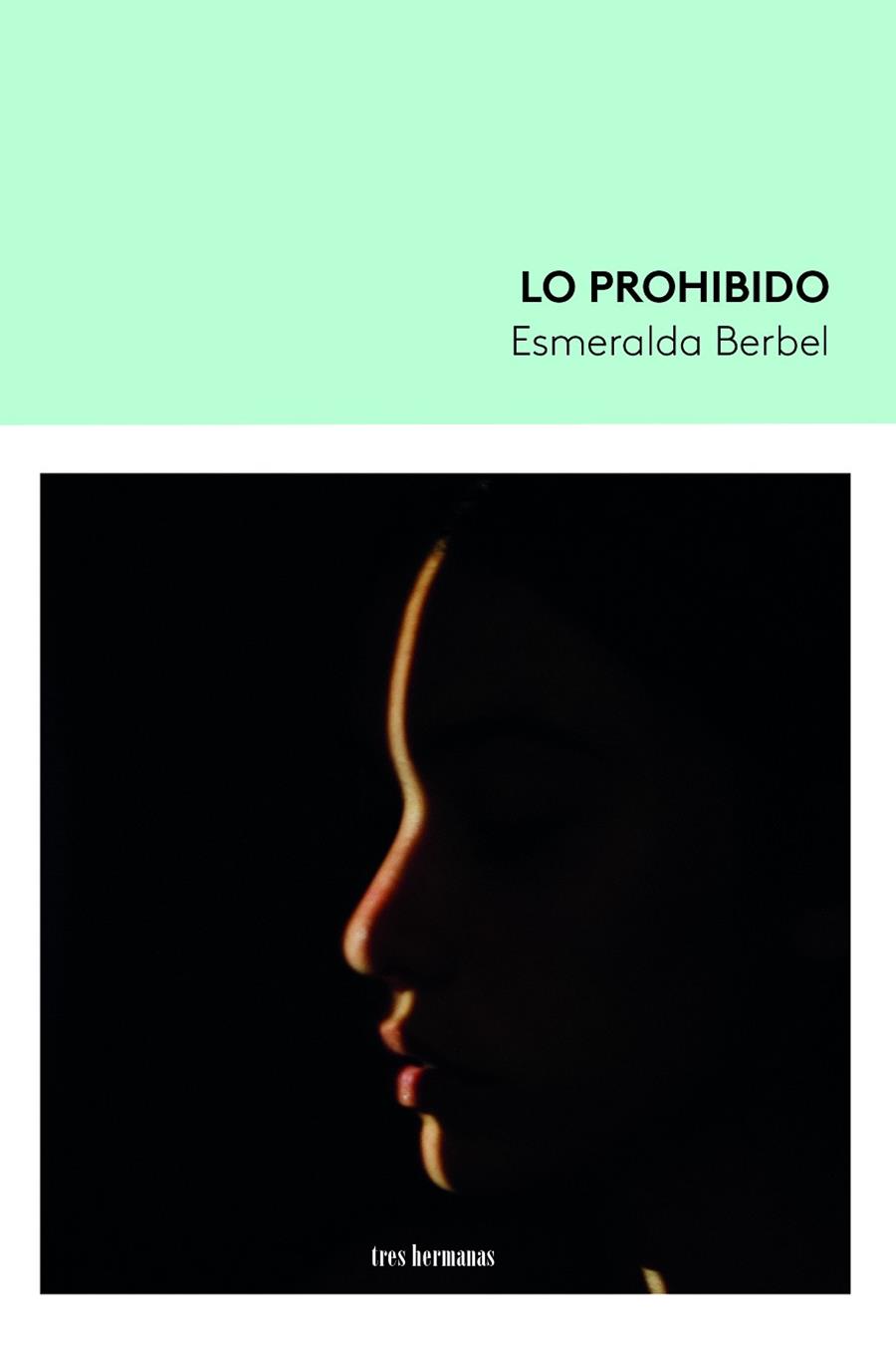 LO PROHIBIDO | 9788419243041 | BERBEL, ESMERALDA | Llibreria Ombra | Llibreria online de Rubí, Barcelona | Comprar llibres en català i castellà online