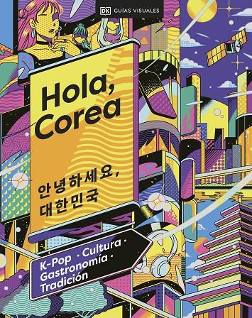 HOLA, COREA (VIAJES PARA REGALAR) | 9780241664056 | DK | Llibreria Ombra | Llibreria online de Rubí, Barcelona | Comprar llibres en català i castellà online