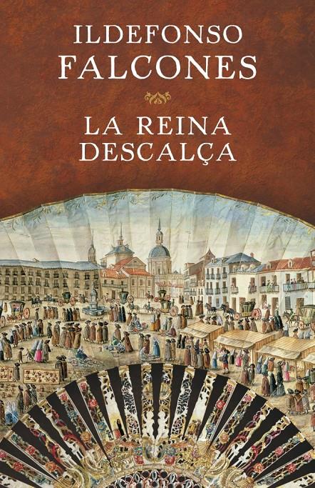 LA REINA DESCALÇA | 9788401354717 | ILDEFONSO FALCONES | Llibreria Ombra | Llibreria online de Rubí, Barcelona | Comprar llibres en català i castellà online