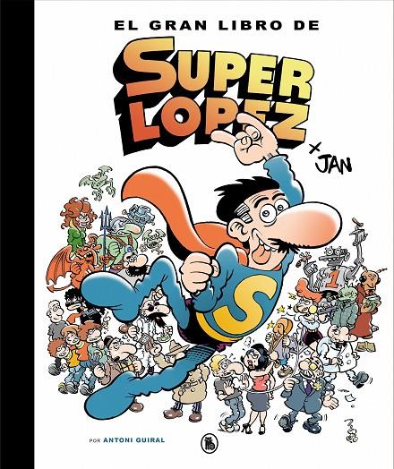 EL GRAN LIBRO DE SUPERLÓPEZ | 9788402421609 | JAN, | Llibreria Ombra | Llibreria online de Rubí, Barcelona | Comprar llibres en català i castellà online