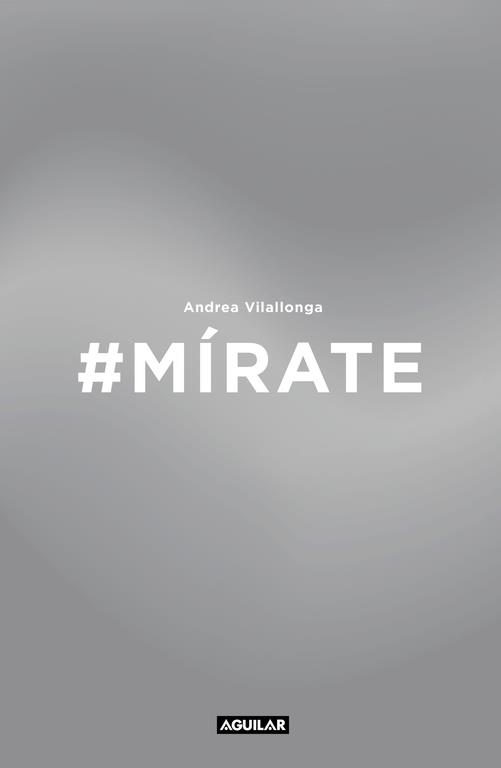 #MÍRATE | 9788403515871 | ANDREA VILALLONGA | Llibreria Ombra | Llibreria online de Rubí, Barcelona | Comprar llibres en català i castellà online