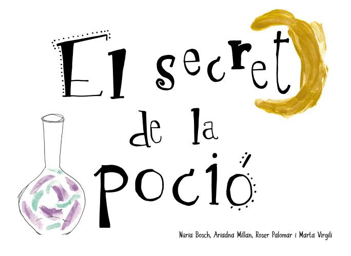 EL SECRET DE LA POCIÓ | 9788412369038 | BOSCH, NÚRIA/PALOMAR, ROSER/VIRGILI, MARTA | Llibreria Ombra | Llibreria online de Rubí, Barcelona | Comprar llibres en català i castellà online