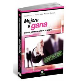 MEJORA Y GANA. CLAVES PARA ENCONTRAR TRABAJO | 9788494127236 | SALAS PÉREZ, XIMO/ADÁN MICÓ, PABLO/ALONSO CAÑAVERAS, PABLO | Llibreria Ombra | Llibreria online de Rubí, Barcelona | Comprar llibres en català i castellà online