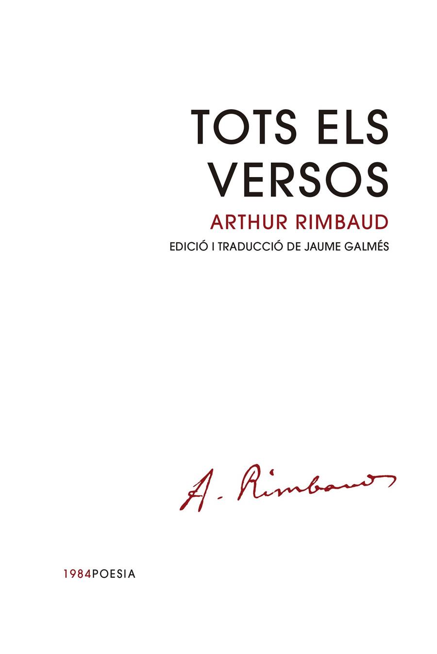 TOTS ELS VERSOS | 9788418858833 | RIMBAUD, ARTHUR | Llibreria Ombra | Llibreria online de Rubí, Barcelona | Comprar llibres en català i castellà online