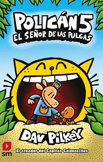 POLICAN 5: EL SEÑOR DE LAS PULGAS | 9788413185507 | PILKEY, DAV | Llibreria Ombra | Llibreria online de Rubí, Barcelona | Comprar llibres en català i castellà online