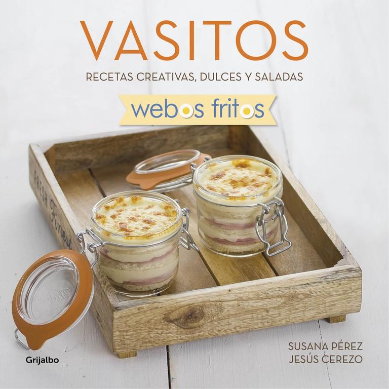 VASITOS (WEBOS FRITOS) | 9788416449163 | PEREZ, SUSANA/CEREZO, JESUS | Llibreria Ombra | Llibreria online de Rubí, Barcelona | Comprar llibres en català i castellà online