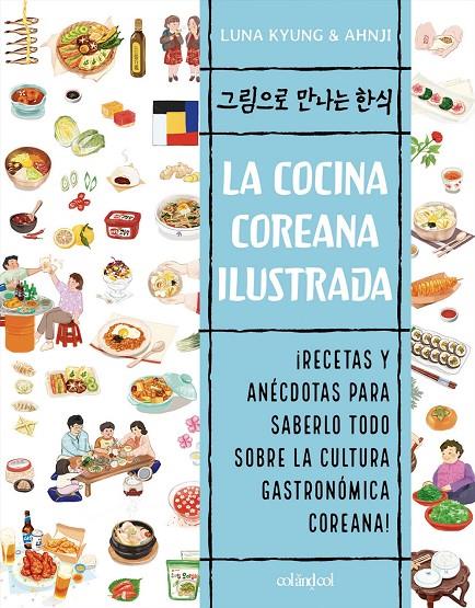 LA COCINA COREANA ILUSTRADA | 9788412450842 | KYUNG, LUNA | Llibreria Ombra | Llibreria online de Rubí, Barcelona | Comprar llibres en català i castellà online