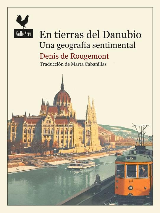 EN TIERRAS DEL DANUBIO | 9788419168504 | DE ROUGEMONT, DENIS | Llibreria Ombra | Llibreria online de Rubí, Barcelona | Comprar llibres en català i castellà online