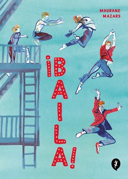 ¡BAILA! | 9788418621970 | MAZARS, MAURANE | Llibreria Ombra | Llibreria online de Rubí, Barcelona | Comprar llibres en català i castellà online