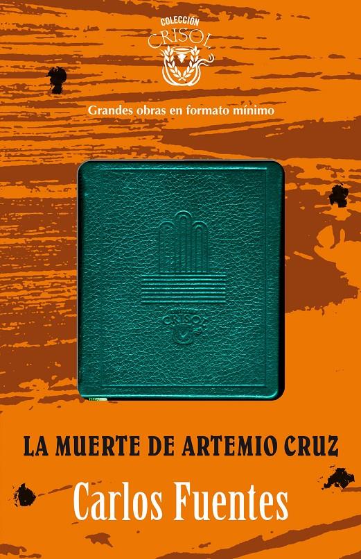 LA MUERTE DE ARTEMIO CRUZ | 9788403012943 | CARLOS FUENTES | Llibreria Ombra | Llibreria online de Rubí, Barcelona | Comprar llibres en català i castellà online