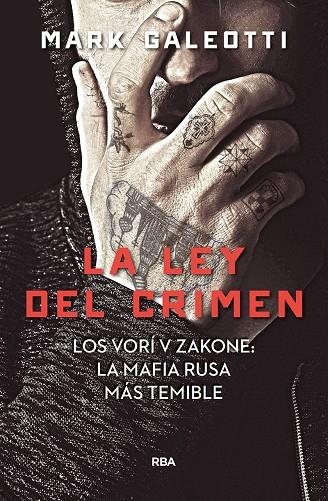 VORY: LA LEY DEL CRIMEN | 9788491872061 | GALEOTTI MARK | Llibreria Ombra | Llibreria online de Rubí, Barcelona | Comprar llibres en català i castellà online