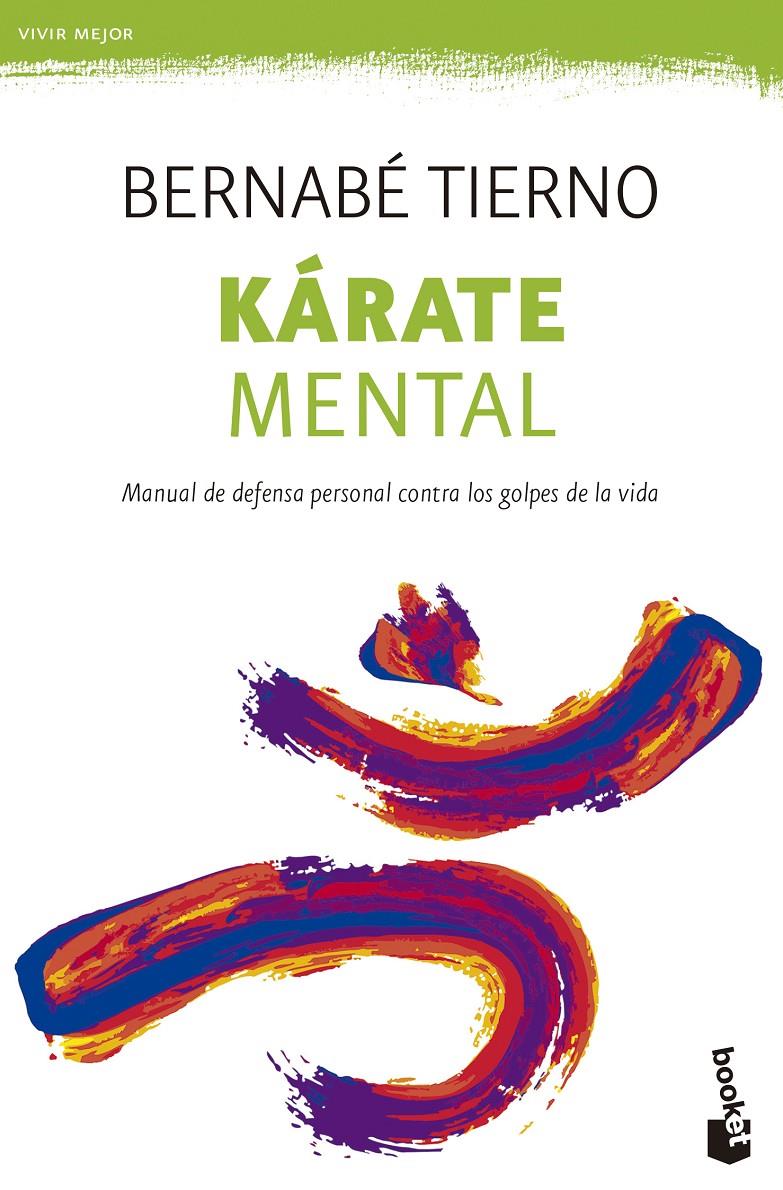 KÁRATE MENTAL | 9788499984285 | BERNABÉ TIERNO | Llibreria Ombra | Llibreria online de Rubí, Barcelona | Comprar llibres en català i castellà online