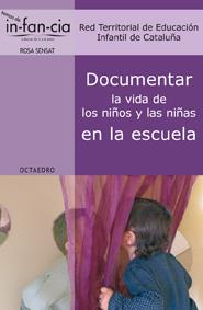 DOCUMENTAR LA VIDA DE LOS NI?OS Y LAS NI?AS EN LA ESCUELA | 9788499211800 | RED TERRITORIAL DE EDUCACIÓN INFANTIL DE CATALUÑA | Llibreria Ombra | Llibreria online de Rubí, Barcelona | Comprar llibres en català i castellà online