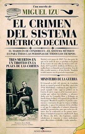 CRIMEN DEL SISTEMA MÉTRICO DECIMAL, EL | 9788416750238 | IZU, MIGUEL | Llibreria Ombra | Llibreria online de Rubí, Barcelona | Comprar llibres en català i castellà online