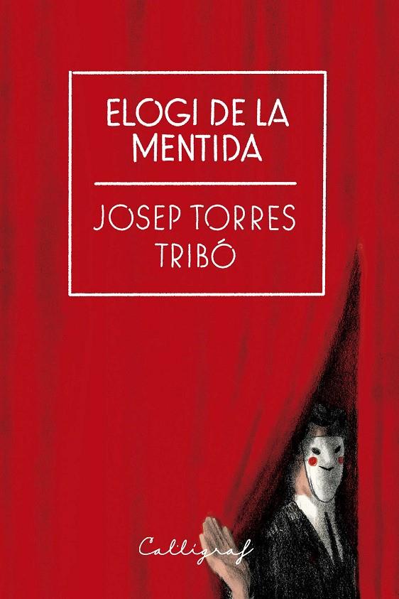 ELOGI DE LA MENTIDA | 9788412459272 | TORRES TRIBÓ, JOSEP | Llibreria Ombra | Llibreria online de Rubí, Barcelona | Comprar llibres en català i castellà online