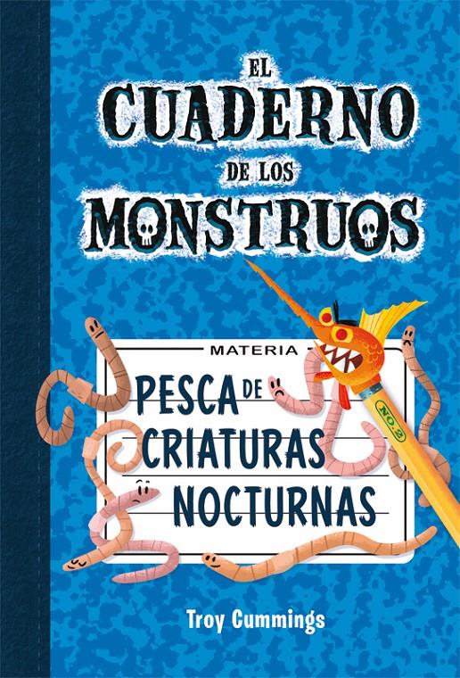 PESCA DE CRIATURAS NOCTURNAS 2 EL CUADERNO DE LOS MONSTRUOS | 9788415709664 | TROY CUMMINGS | Llibreria Ombra | Llibreria online de Rubí, Barcelona | Comprar llibres en català i castellà online