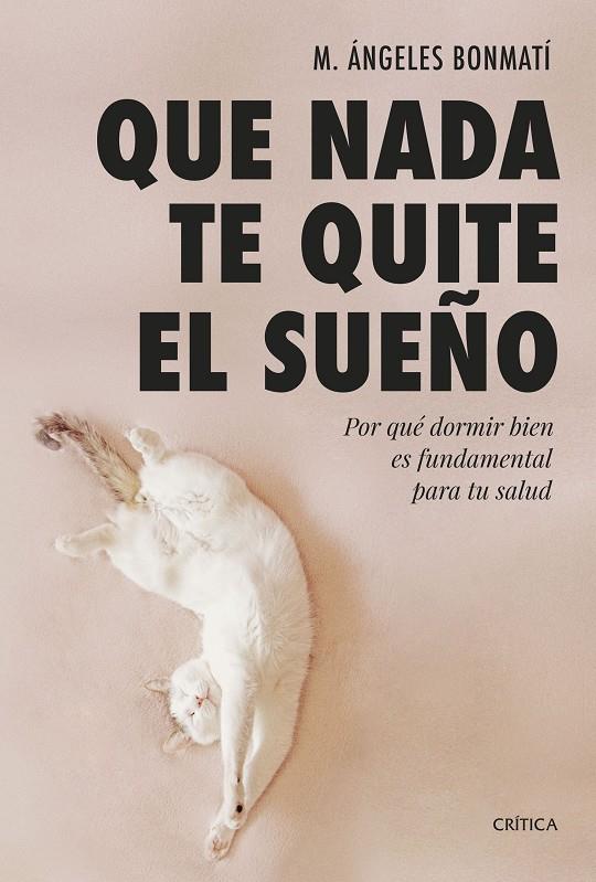 QUE NADA TE QUITE EL SUEÑO | 9788491994978 | BONMATÍ, M. ÁNGELES | Llibreria Ombra | Llibreria online de Rubí, Barcelona | Comprar llibres en català i castellà online