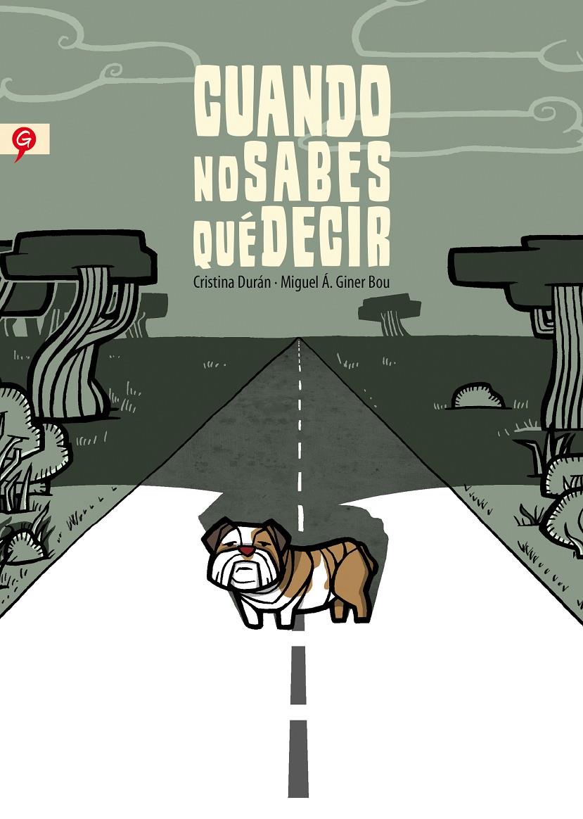 CUANDO NO SABES QUÉ DECIR | 9788416131143 | DURÁN, CRISTINA/GINER, MIGUEL ÁNGEL | Llibreria Ombra | Llibreria online de Rubí, Barcelona | Comprar llibres en català i castellà online