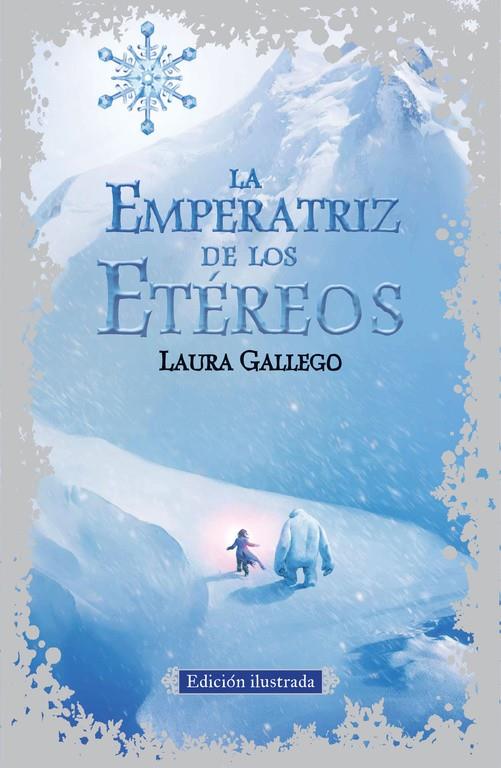 LA EMPERATRIZ DE LOS ETÉREOS (NUEVA EDICIÓN ILUSTRADA) | 9788420410791 | GALLEGO,LAURA | Llibreria Ombra | Llibreria online de Rubí, Barcelona | Comprar llibres en català i castellà online