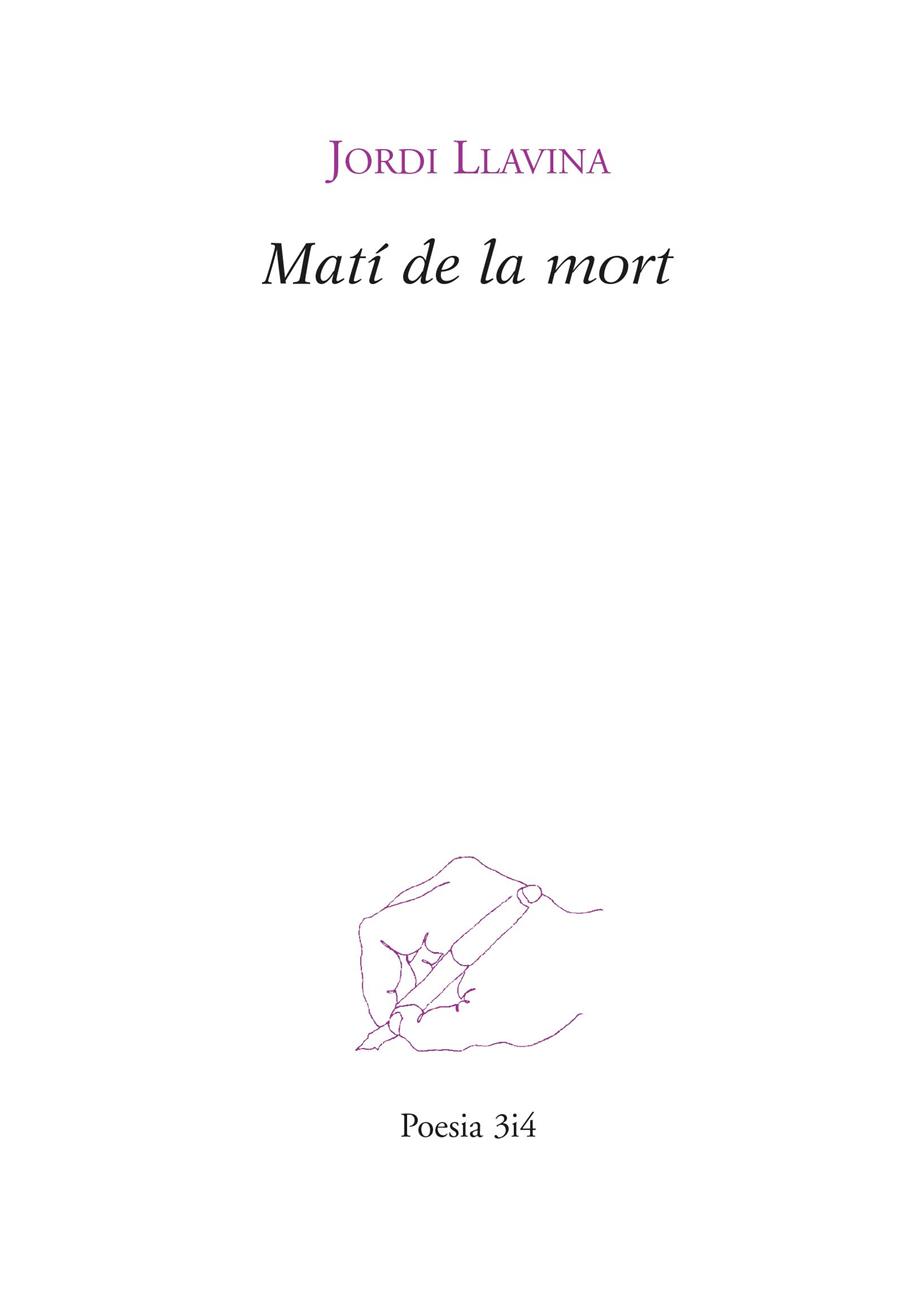 MATÍ DE LA MORT | 9788475029788 | LLAVINA, JORDI | Llibreria Ombra | Llibreria online de Rubí, Barcelona | Comprar llibres en català i castellà online