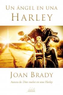 UN ÁNGEL EN UNA HARLEY | 9788415420538 | JOAN BRADY | Llibreria Ombra | Llibreria online de Rubí, Barcelona | Comprar llibres en català i castellà online