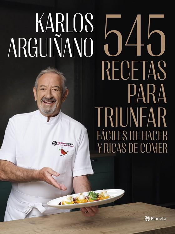 545 RECETAS PARA TRIUNFAR | 9788408294467 | ARGUIÑANO, KARLOS | Llibreria Ombra | Llibreria online de Rubí, Barcelona | Comprar llibres en català i castellà online