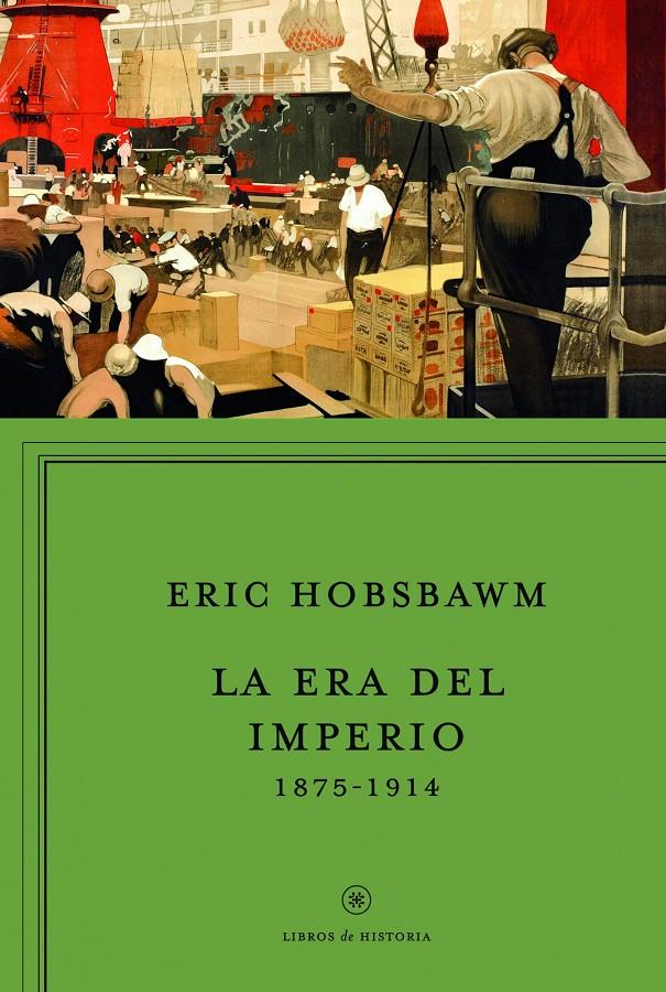 LA ERA DEL IMPERIO, 1875-1914 | 9788498925951 | ERIC HOBSBAWM | Llibreria Ombra | Llibreria online de Rubí, Barcelona | Comprar llibres en català i castellà online