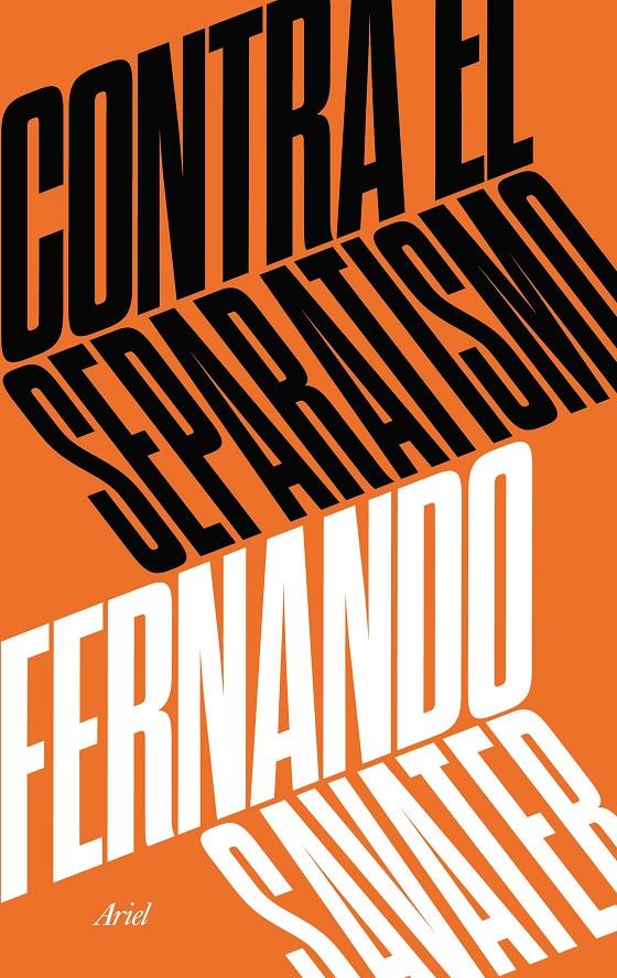 CONTRA EL SEPARATISMO | 9788434427280 | SAVATER, FERNANDO | Llibreria Ombra | Llibreria online de Rubí, Barcelona | Comprar llibres en català i castellà online