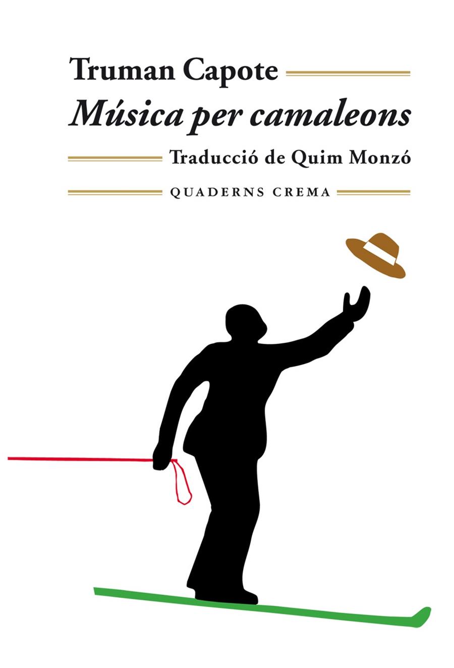 MÚSICA PER CAMALEONS | 9788477273073 | CAPOTE, TRUMAN | Llibreria Ombra | Llibreria online de Rubí, Barcelona | Comprar llibres en català i castellà online