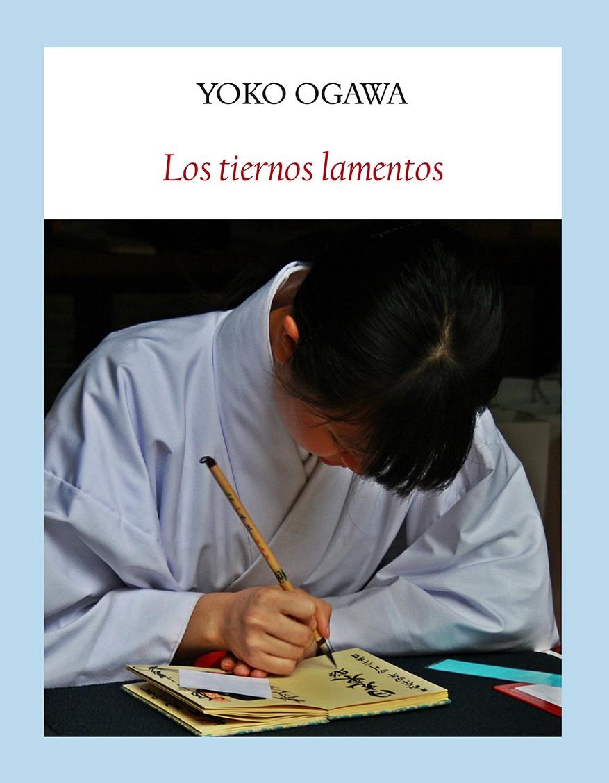 LOS TIERNOS LAMENTOS | 9788494147562 | YOKO OGAWA | Llibreria Ombra | Llibreria online de Rubí, Barcelona | Comprar llibres en català i castellà online